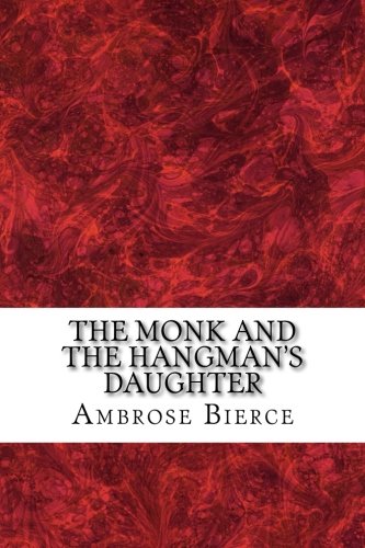 The Monk And the Hangman's Daughter: