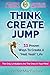Think Create Jump: 11 Prove...