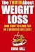 The Truth about Weight Loss...