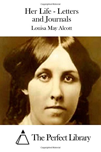 Her Life - Letters and Journals