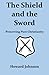 The Shield and the Sword: P...