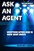 Ask An Agent: Everything Ac...