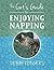 The Cat's Guide to Enjoying Napping (Celebrating Life with Cats)