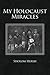 My Holocaust Miracles