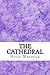 The Cathedral: (Hugh Walpole Classics Collection)