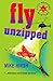 Fly Unzipped: A Fly Moscone...