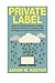 Private Label: 7 Steps to E...
