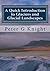 A Quick Introduction to Glaciers and Glacial Landscapes by Peter G. Knight