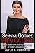 Selena Gomez Revealed: An In-Depth Look into the Life of One of Today's Biggest Stars