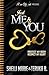 Just Me & You
