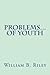 Problems... of Youth