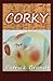 Corky