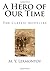 A Hero of Our Time: The Classic Novellas