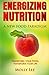 Energizing Nutrition: A New...