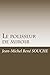 Le polisseur de miroir: Considerations sur l'artiste (French Edition)
