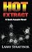 Hot Extract: - A Geek Assas...