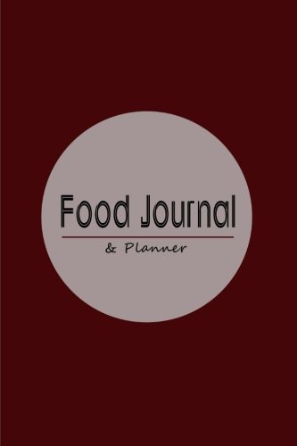 Food Journal and Planner: Complete Food Planning & Exercise Tracking System in One Book (Paperback)
