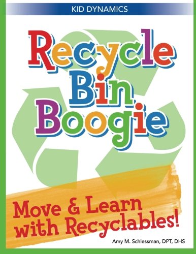 Recycle Bin Boogie: Move and Learn with Recyclables! (Paperback)
