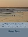 30 Division Worksheets with 3-Digit Dividends, 2-Digit Divisors: Math Practice Workbook (30 Days Math Division Series)