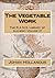 The Vegetable Work (The R.A.M.S. Library of Alchemy)