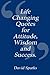 Life Changing Quotes for Attitude, Wisdom and Success