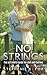 No Strings: The Ultimate Guide for Love and Dating