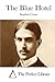 The Blue Hotel by Stephen Crane The Blue Hotel by Stephen Crane