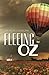 Fleeing Oz