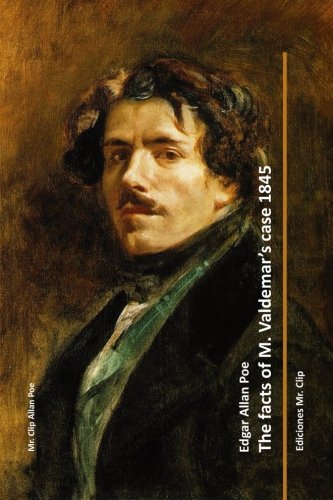 The facts of M. Valdemar's case 1845