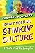 I Don't Need No Stinkin' Culture by Michael Howlett