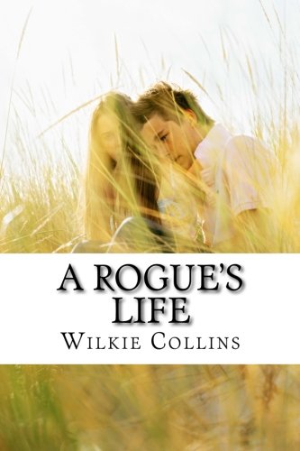 A Rogue's Life