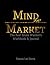 Mind Over Market Workbook & Journal by Tamara Dorris