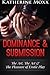 Dominance & Submission: The Art, The Act & The Pleasure of Erotic Play