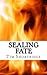 Sealing Fate by Tim Shortridge