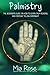 Palmistry: Palm Reading For Beginners - The 72 Hour Crash Course On How To Read Your Palms And Start Fortune Telling Like A Pro