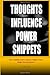 Thoughts Influence Power Snippets