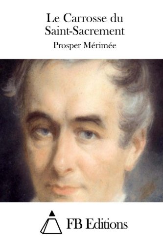 Le Carrosse Du Saint-Sacrement (Paperback)