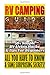 RV Camping Guide 50+ Simple...