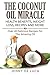 The Coconut Oil Miracle - H...