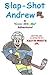 Slap-Shot Andrew: A "Color-...