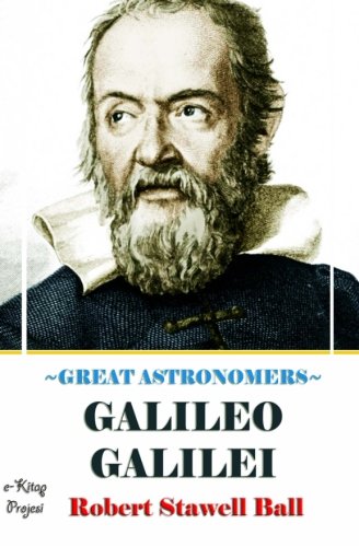 Great Astronomers: Galileo Galilei (Paperback)