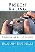 Pigeon Racing: Beginners Guide