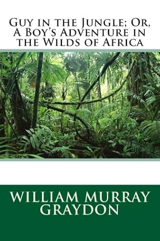 Guy in the Jungle; or, A Boy's Adventure in the Wilds of Africa