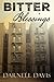 Bitter Blessings