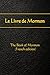 Le Livre de Mormon: The Book of Mormon (French Edition)