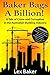 Baker Bags A Billion: A Tal...