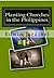 Planting Churches in the Philippines by Edwin Jardinel