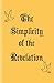 The Simplicity of the Revelation