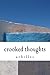 crooked thoughts by Achilles