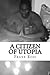 A Citizen Of Utopia: .1